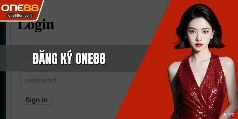 Đăng Ký ONE88 Cùng Quy Trình Hướng Dẫn Cho Người Mới