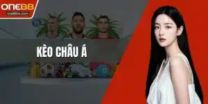 Kèo Châu Á Tại ONE88 Thủ Thuật Chinh Phục Đỉnh Cao