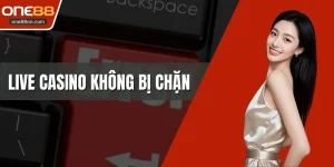 Live Casino Không Bị Chặn Trải Nghiệm Giải Trí Hấp Dẫn