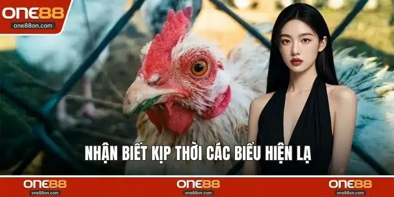 Nhận biết kịp thời các biểu hiện lạ
