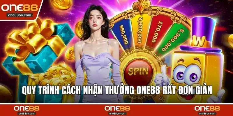 Quy trình cách nhận thưởng ONE88 rất đơn giản