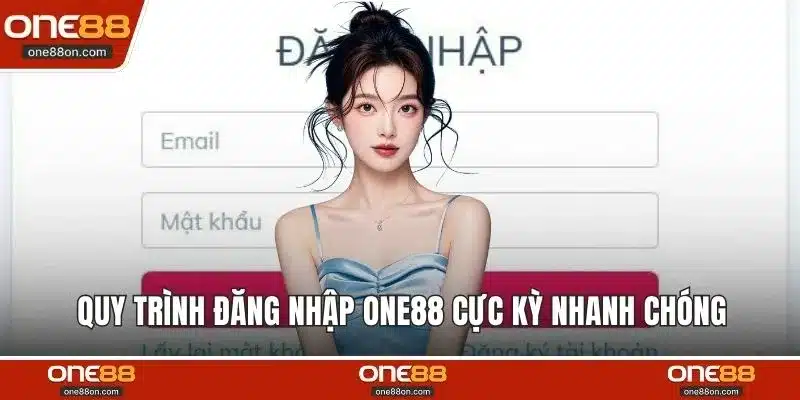 Quy trình đăng nhập ONE88 cực kỳ nhanh chóng