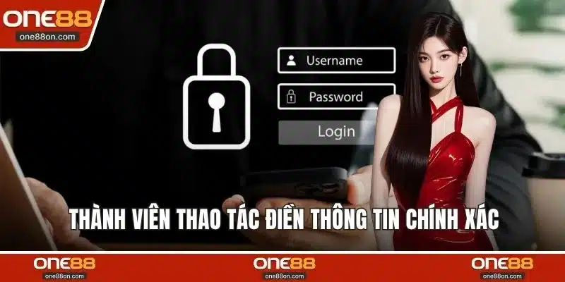 Thành viên thao tác điền thông tin chính xác